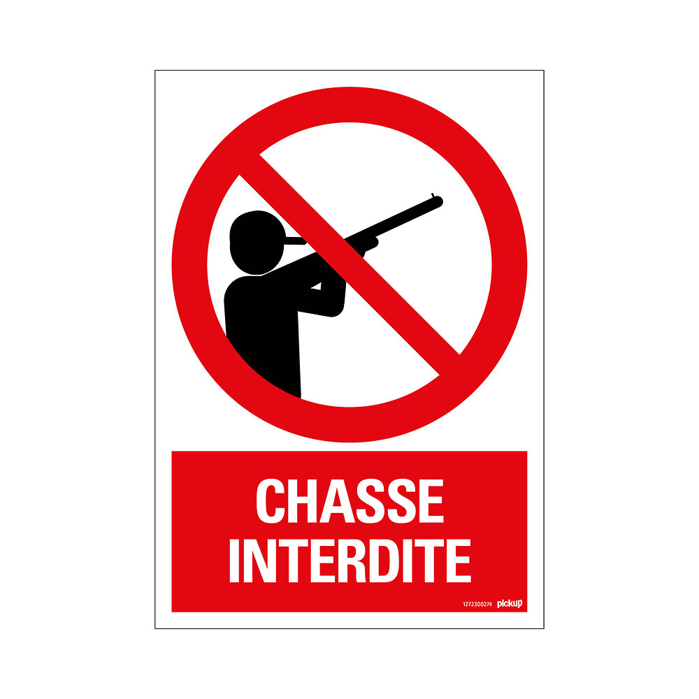 Panneau Signalisation d'INTERDICTION (chasse, pêche